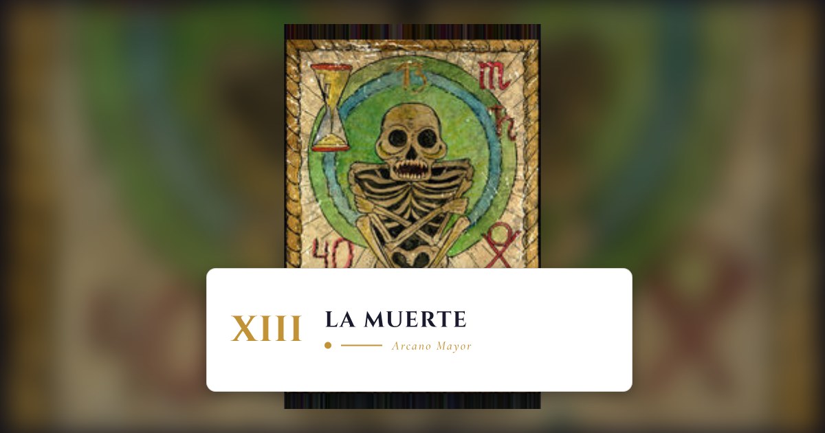 XIII: La Muerte - Arcano Mayor del Tarot